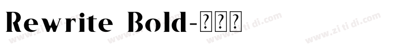 Rewrite Bold字体转换